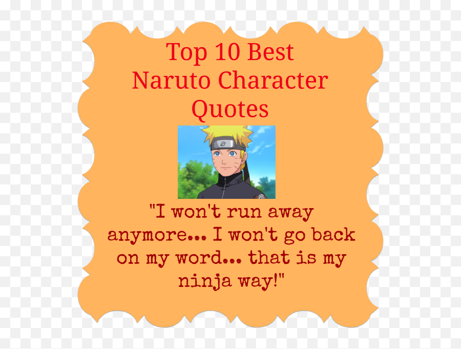 Top 10 Best Memorable - Naruto Famous Quotes Emoji,Anime Lines Png