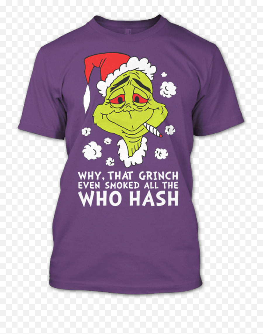 Why That Grinch Even Smoked All The - Grinch Smoking Svg Emoji,Grinch Logo