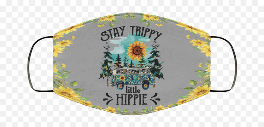 Stay Trippy Little Hippie Face Mask U2013 Flower Children Stay - Sunflowers Emoji,Trippy Png