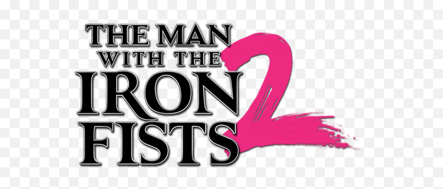 The Man With The Iron Fists 2 - Man With The Iron Fists Movie Logo Emoji,Iron Fist Logo