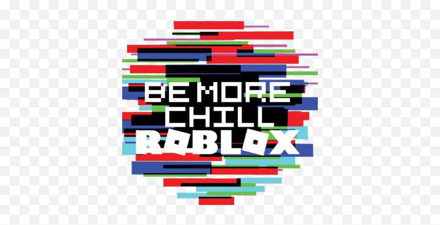 Be More Chill - Roblox Bemorechillrob1 Twitter Vertical Emoji,Be More Chill Logo