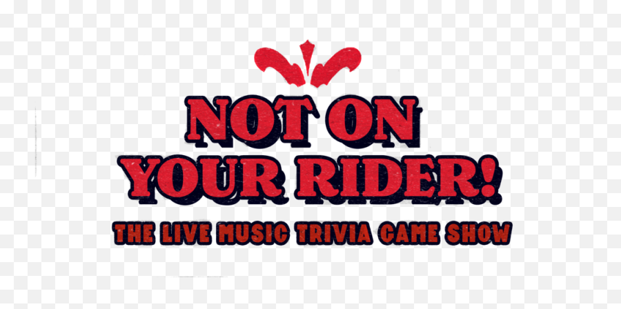 The Live Music Trivia Game Show Not On Your Rider Emoji,Trivia Png
