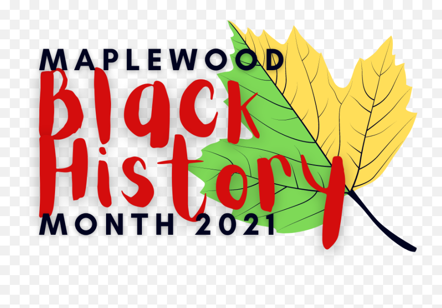 Black History Month 21 Maplewood Emoji,Black History Month Logo