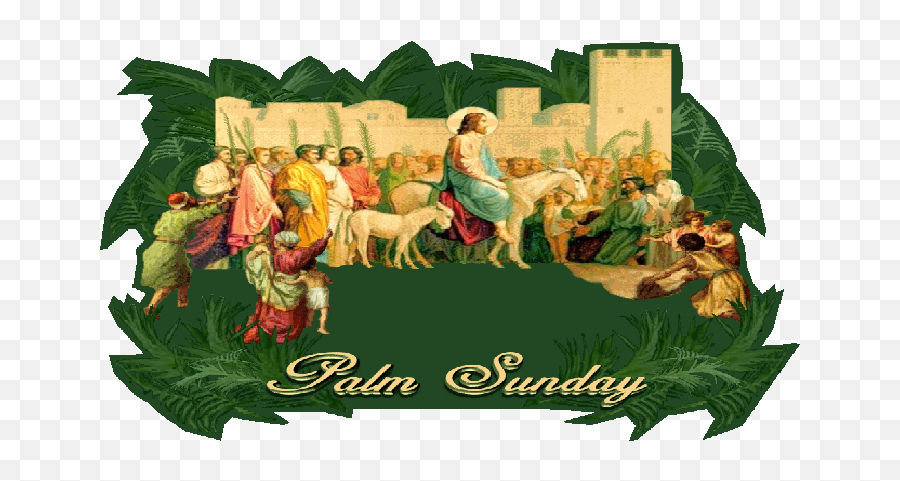 Palm Sunday Greeting Pictures And Images Free Download - Clip Art Triumphal Entry Palm Sunday Emoji,Palm Sunday Clipart Free