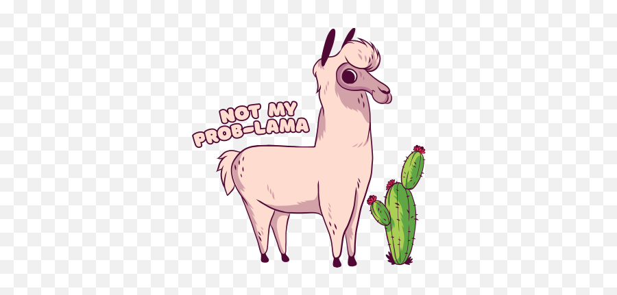 Not My Prob - Llama Choose The Design Emoji,Prickly Pear Cactus Clipart