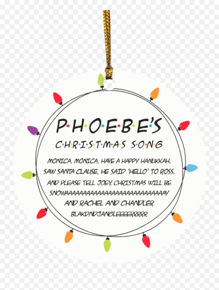 Phoebes Christmas Song Friends Tv Show Best Friends Ornament The One Where We Were Quarantined Circle Ornament - Sin Emoji,Friends Tv Show Logo