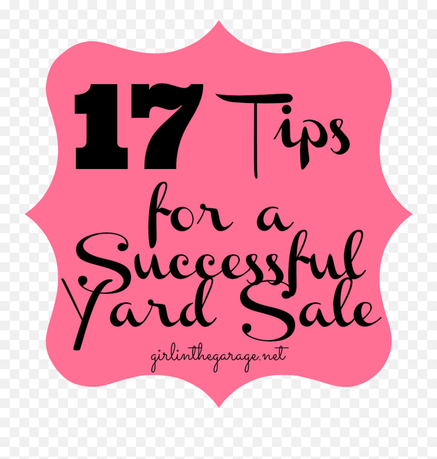 17 Tips For A Successful Yard Sale Yard Sale Garage Sale - Language Emoji,Yard Sale Png