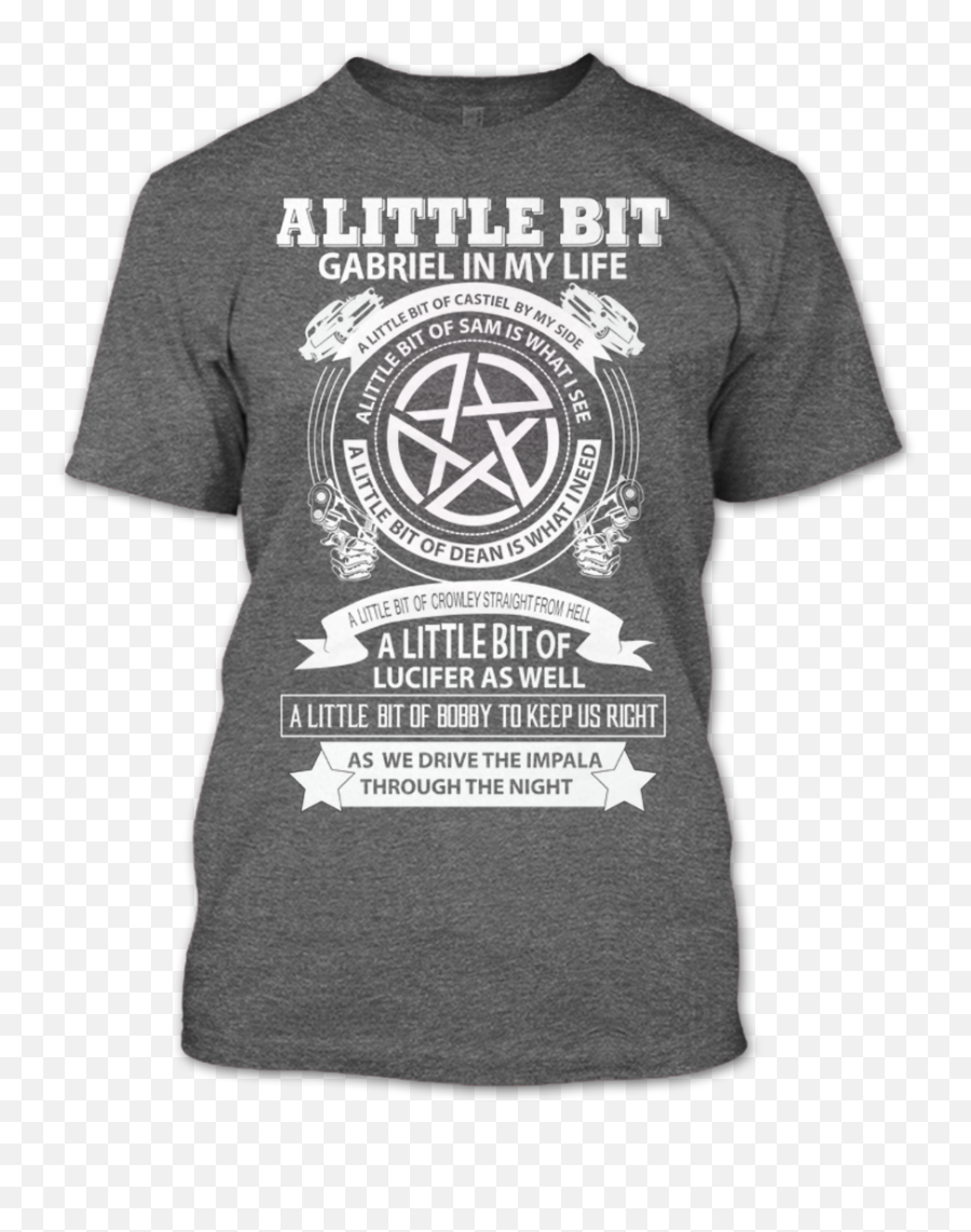 Alittle Bit Gabriel In My Life Supernatural Winchester T Shirt Emoji,Winchester Logo