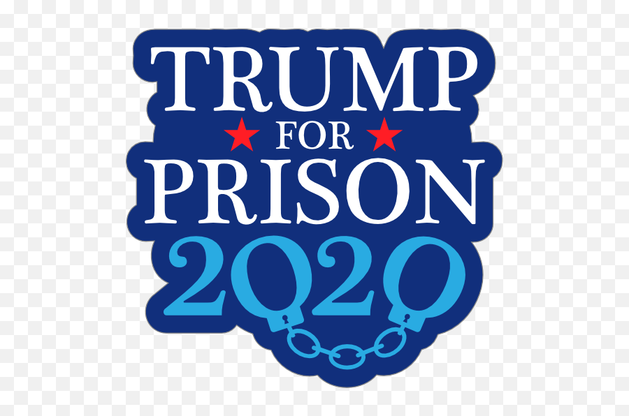 Trump For Prison 2020 Sticker - Trump For Prison 2020 Emoji,Trump Clipart