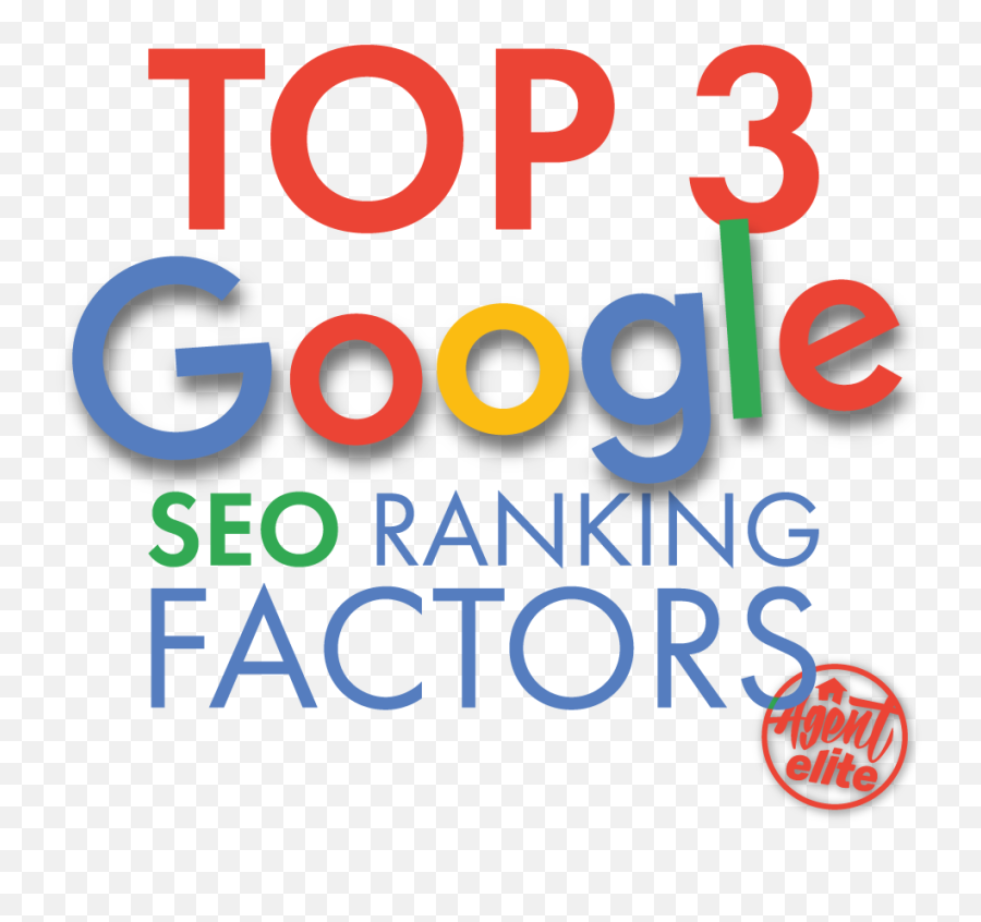 Googleu0027s Top 3 Seo Factors - Agent Elite Dot Emoji,Elite Agent Png