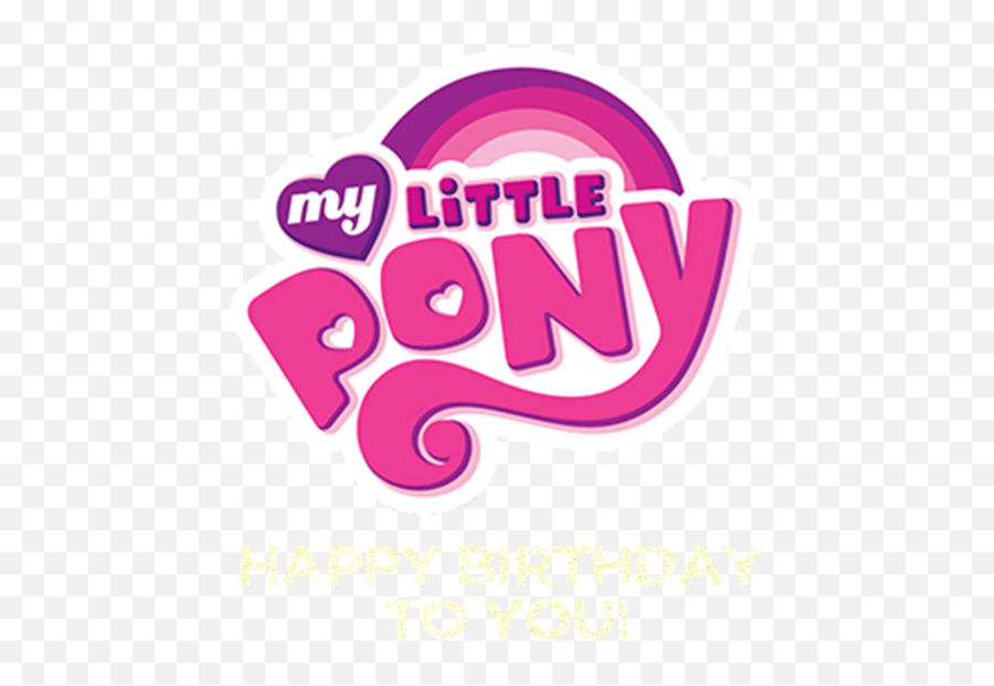 Happy Birthday To You - My Little Pony Emoji,Happy Birthday Logo