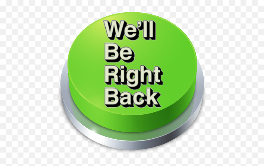 2021 Well Be Right Back Button Apk Download For Pc - Language Emoji,We'll Be Right Back Transparent