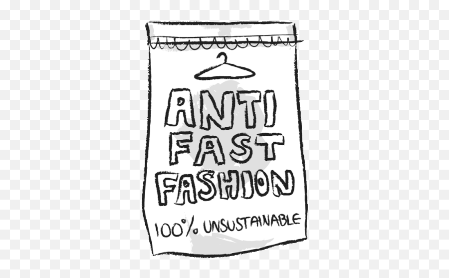 Anti Fast Fashion 100percent Unsustainable Sticker - Anti Emoji,Fashion Clipart Black And White