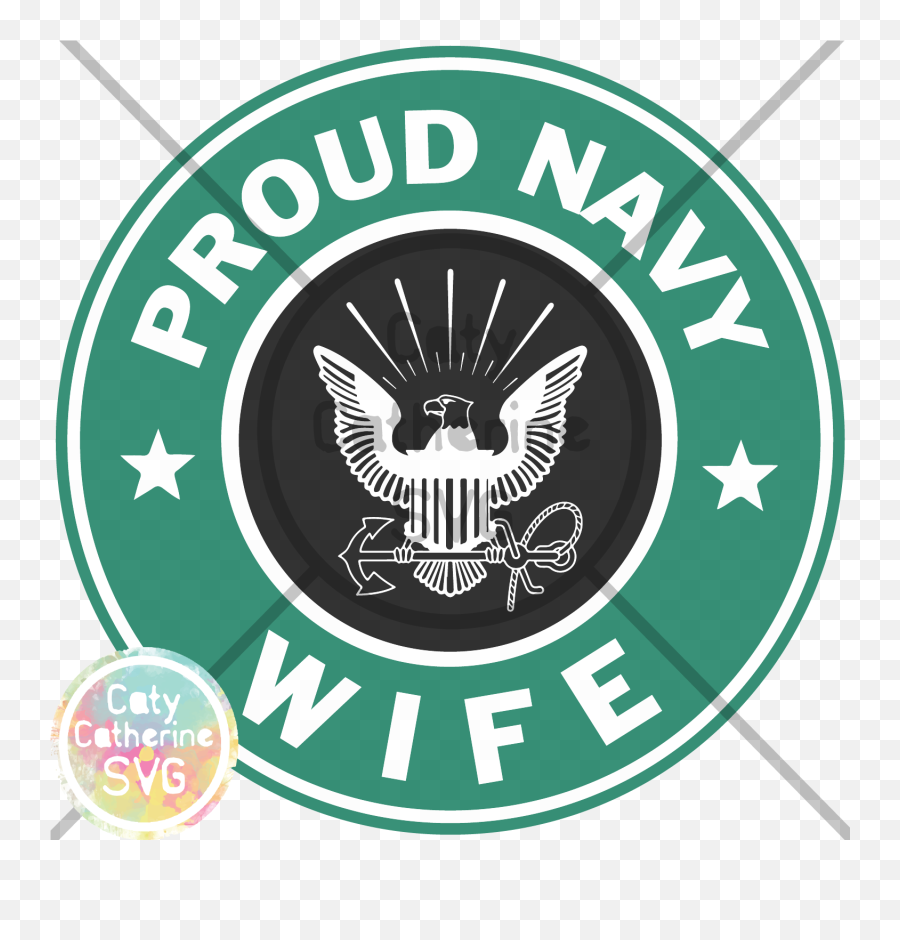 Proud Navy Wife Starbucks Military Svg - Navy Wife Svg Emoji,Starbucks Logo Svg
