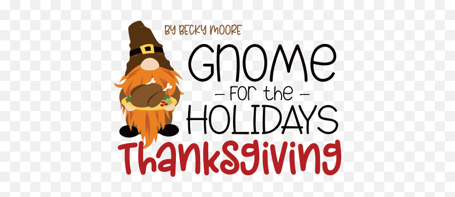 Photoplay U003e Gnome For Thanksgiving A Cherry On Top - Thanksgiving Gnome Turkey Clip Art Emoji,Gnome Clipart