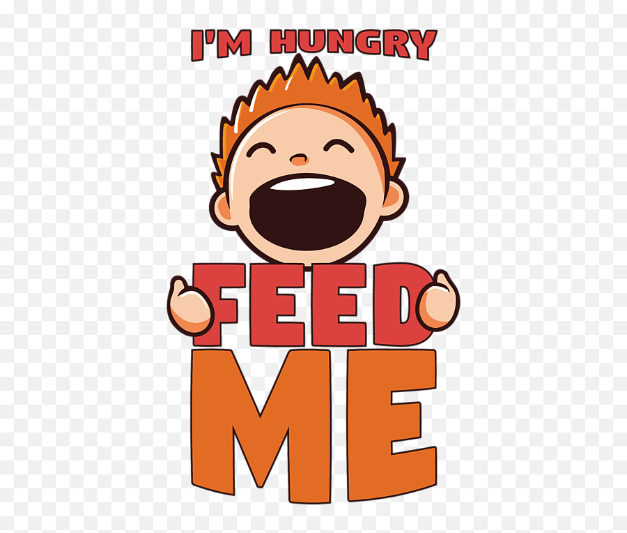 Be Visible - Food Feed Me Emoji,Hungry Clipart
