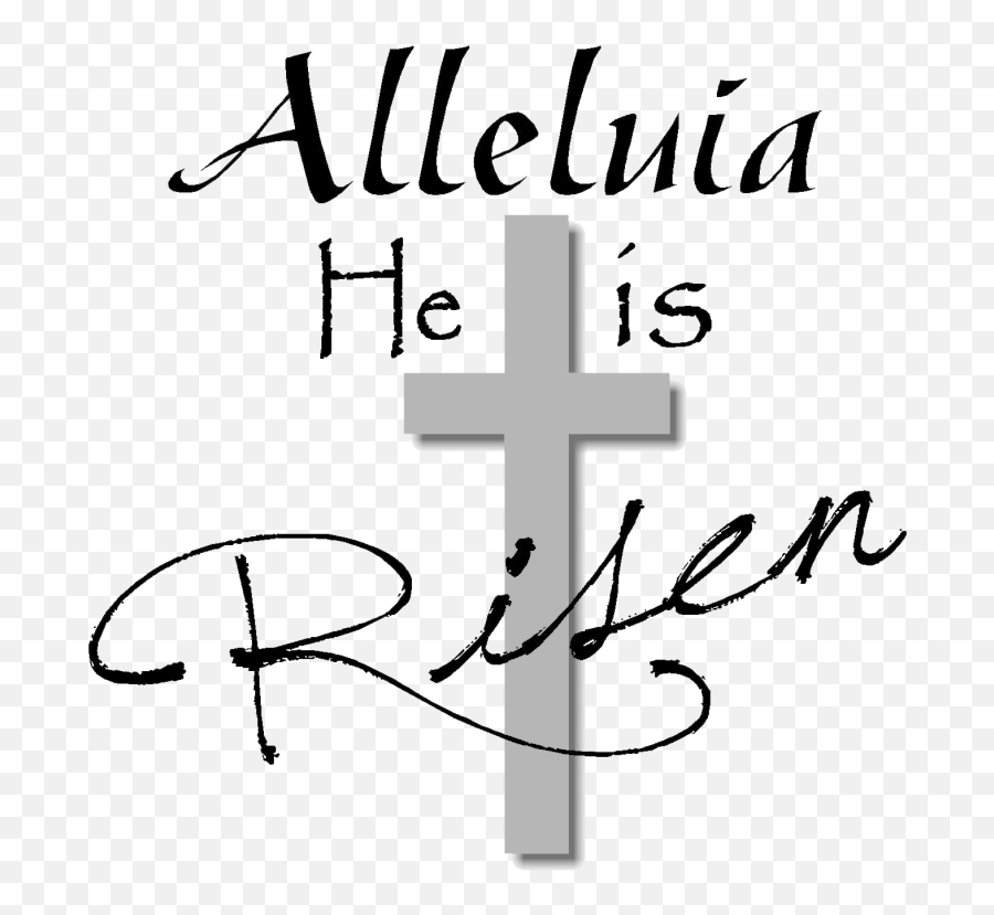 Christ Is Risen Alleluia Alleluia Happy Easter - Easter Christian Easter Black And White Emoji,Happy Easter Clipart