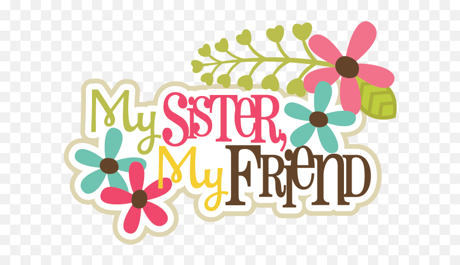 Sister Quotes For Scrapbooking Quotesgram - Scrapbook Stickers For Sisters Emoji,Brothers And Sisters Clipart