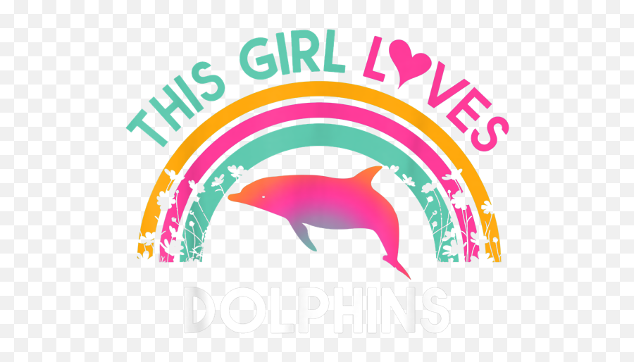 Kids This Girl Loves Dolphins Cute Rainbow Silhouette Kids T Emoji,Dolphin Silhouette Png