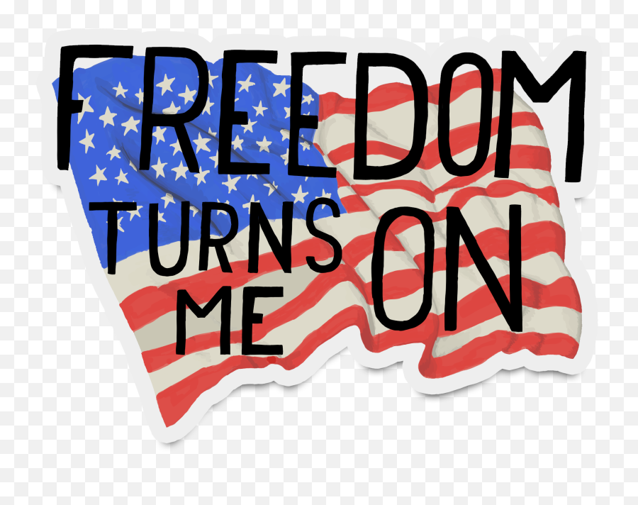 Freedom Turns Me On Sticker Deplorable Designs Clipart - Language Emoji,Freedom Clipart