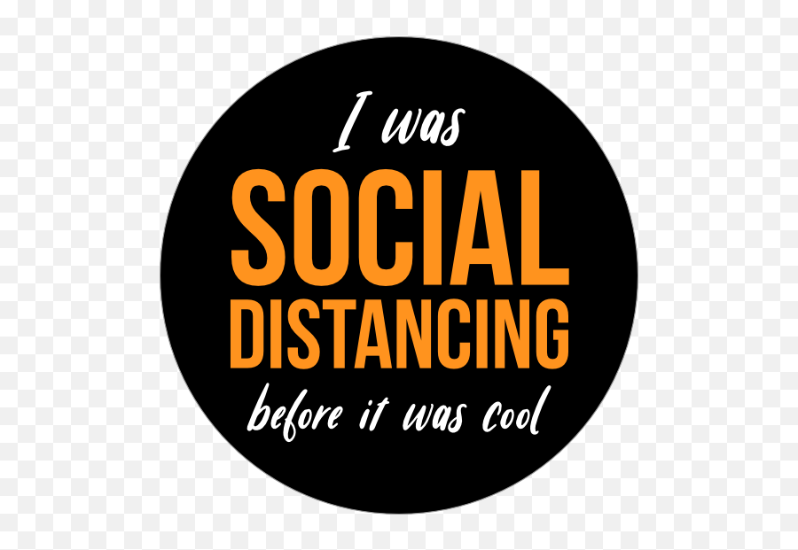 Social Distancing Before It Was Cool Sticker Emoji,Cool Transparent
