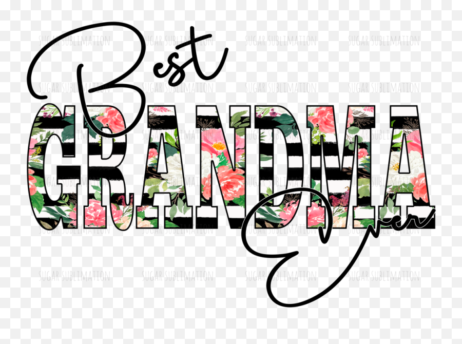 Best Grandma Ever - Graphic Design Transparent Cartoon Best Grandma Ever Emoji,Polar Express Clipart