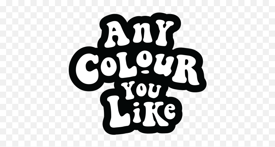 Any Colour You Like - Welcome Emoji,Popsicle Logo