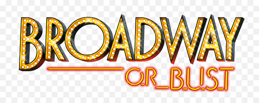 Broadway Or Bust Png Download - Broadway Theatre Clipart Broadway Emoji,Theatre Clipart