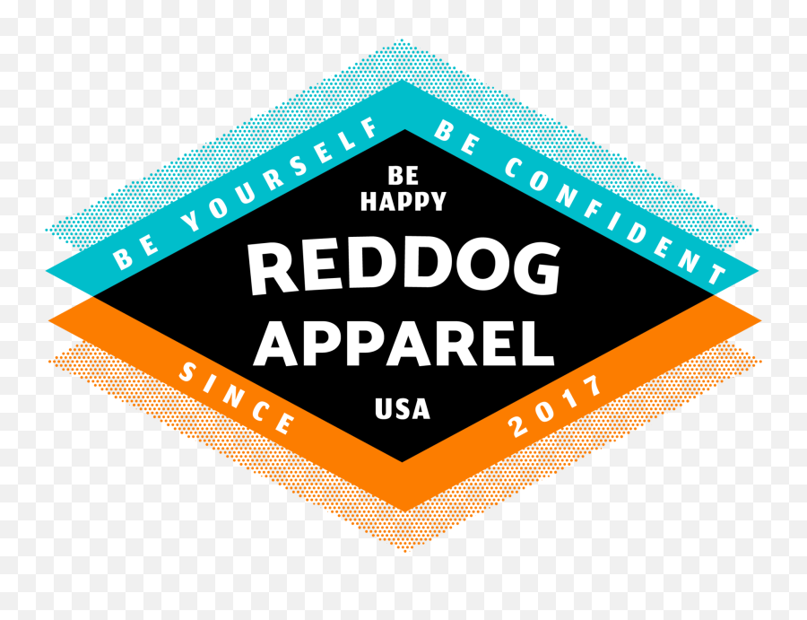 Reddog Apparel Be Yourself Be Confident Be Happy Diamond Emoji,Red Dog Logo