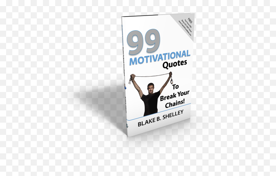 99 Motivational Quotes To Break Your Chains U2013 Blake Shelley Emoji,Inspirational Quotes Png